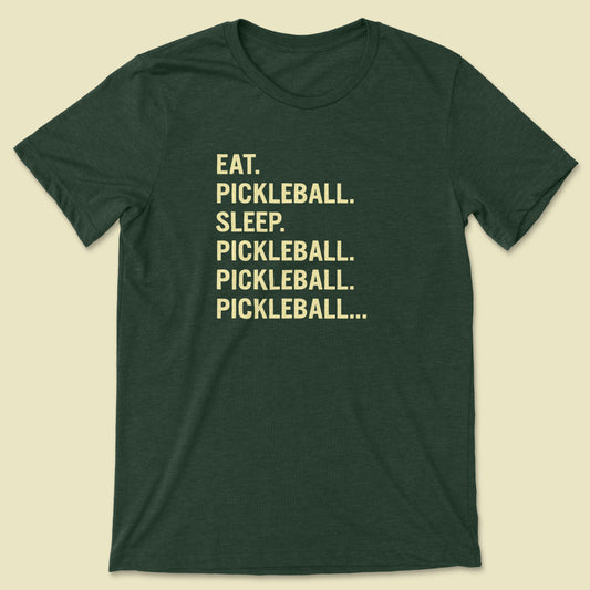 Eat Pickleball Sleep Pickleball...